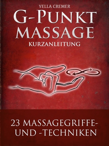 G-Punktmassage - 23 Massagegriffe mit Zeichnungen. Kurzanleitung