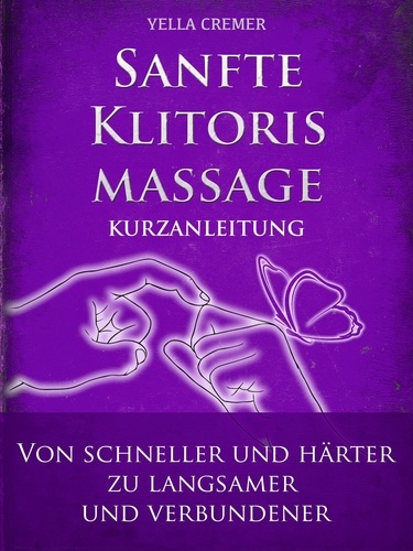 Sanfte Klitorismassage - die orgasmische Meditation (OM) Kurzanleitung. von "schneller und härter" zu "langsamer und verbundener"