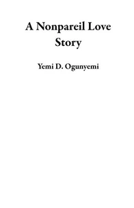 A Nonpareil Love Story