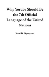 Why Yoruba Should Be the 7th Official Language of the United Nations
