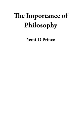  Yemi-D Prince - The Importance of Philosophy.