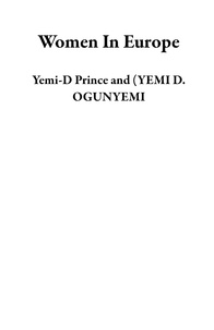  Yemi-D Prince et  (YEMI D. OGUNYEMI - Women In Europe.