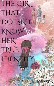 The Girl That Doesn't Know Her Identity