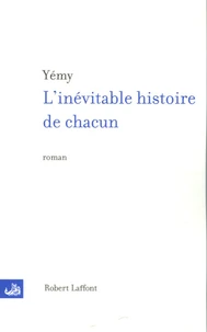 L'Inévitable Histoire de chacun