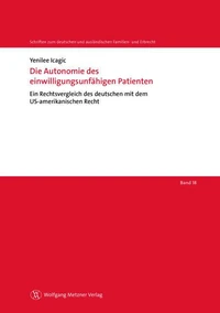 Die Autonomie des einwilligungsunfähigen Patienten
