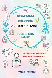  Yenni Payeski - BIOLOGICAL DECODING. Children's Books.
