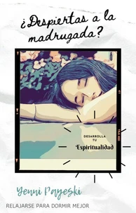 Relajarse para dormir mejor Despiertas a la madrugada?