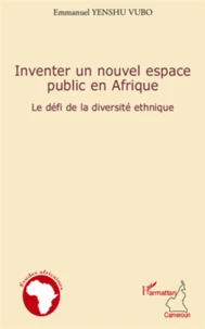 Inventer un nouvel espace public en Afrique