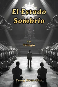 El Estado Sombrío: La Trilogía