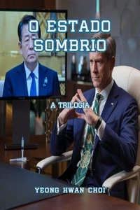 O Estado SombrIo : A TRILOGIA