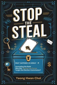 STOP THE STEAL : Martial Law in South Korea