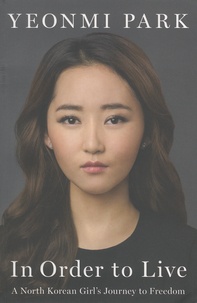 Yeonmi Park - In Order to Live.