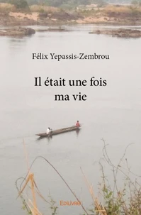 Il était une fois ma vie