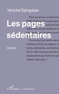 Yériché Djergaian - Les pages sédentaires - Carnets.