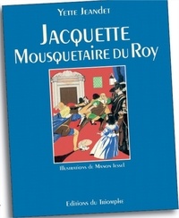 Yette Jeandet - Jacquette - Mousquetaire du roy.