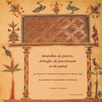 Dentelles de pierre, d'étoffe, de parchemin et de métal