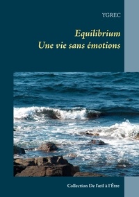  Ygrec - Equilibrium - Une vie sans émotions.