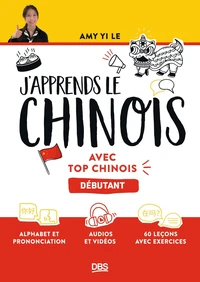 J'apprends le chinois avec Top Chinois