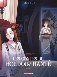 Yi shan Li - Les contes du boudoir hanté Tome 3 : .