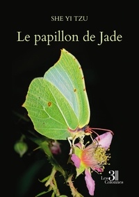Yi tzu She - Le papillon de Jade.