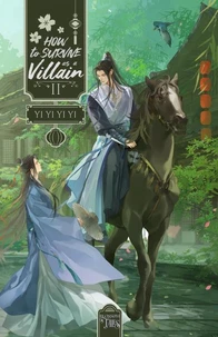 How to survive as a villain Tome 2 . Edition collector