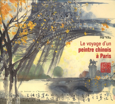 Yifu He - Le voyage d'un peintre chinois à Paris.