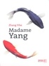 Yihe Zhang - Madame Yang.