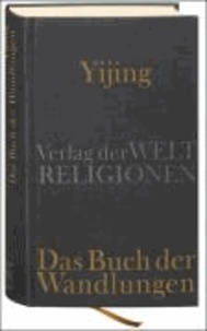 Yijing - Das Buch der Wandlungen.