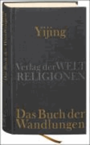 Yijing - Das Buch der Wandlungen.