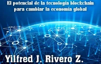 El potencial de la tecnología blockchain para cambiar la economía global