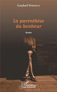 La parenthèse du bonheur