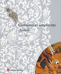 Yingchun Zang - Costumes et ornements chinois.