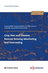 Yingying Dong et Wenjiang Huang - Crop Pest and Disease Remote Sensing Monitoring and Forecasting.