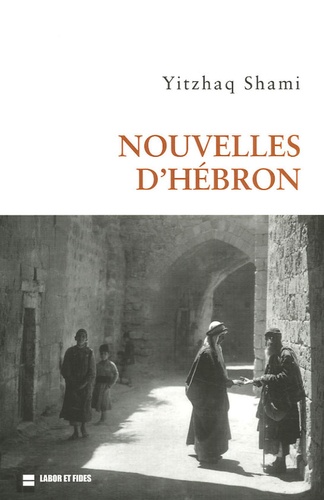 Yitzhak Shami - Nouvelles d'Hébron.