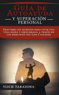  Ylich Tarazona - ¡Guía de Autoayuda y Superación Personal! - Principios Básicos para Triunfar y Leyes Preliminares del Éxito, #3.