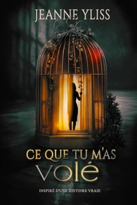Ce que tu m'as volé