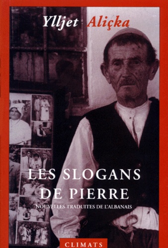 Ylljet Aliçka - Les Slogans De Pierre. Nouvelles.