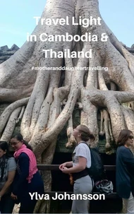 Travel Light  in Cambodia &amp; Thailand