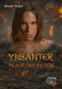 Ynsanter (2) - Pfade des Feuers.