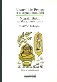 Nourali le Preux et Marghoumon-Péri : Nurali Botir va Marg'Umon pari