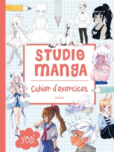 Studio manga. Cahier d'exercices