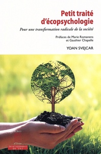 Yoan Svejcar - Petit traité d'écopsychologie - Pour une transformation radicale de la société.