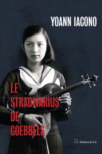 Yoann Iacono - Le Stradivarius de Goebbels.