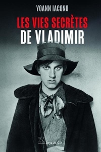 Yoann Iacono - Les vies secrètes de Vladimir.