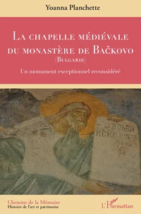 La chapelle médiévale du monastère de Backovo (Bulgarie)
