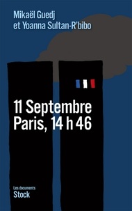 Yoanna Sultan-R'bibo et Michaël Guedj - 11 Septembre, Paris, 14h46.