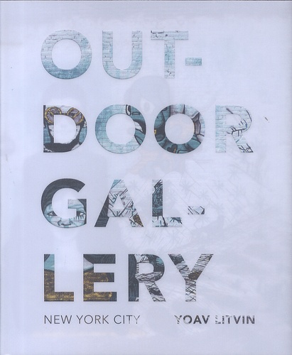 Yoav Litvin - Outdoor Gallery New York city.
