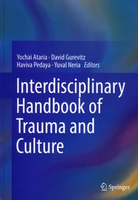 Interdisciplinary Handbook of Trauma and Culture