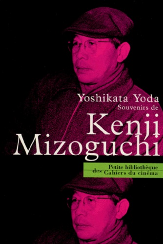 Yoda Yoshikata - Souvenirs de Kenji Mizoguchi.