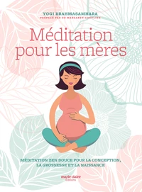 Méditation pour les mères